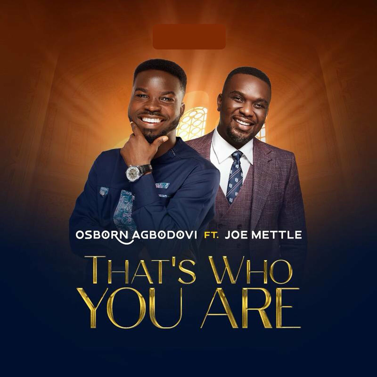 That is Who You Are by "Osborn Agbodozi ft Joe Mettle"